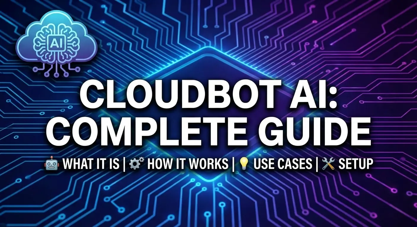 Cloudbot AI: Complete Guide (What It Is, How It Works, Use Cases & Setup)