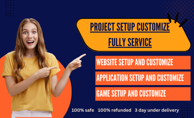 project setup customize fully service